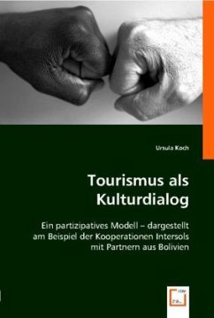 Tourismus als Kulturdialog - Koch, Ursula