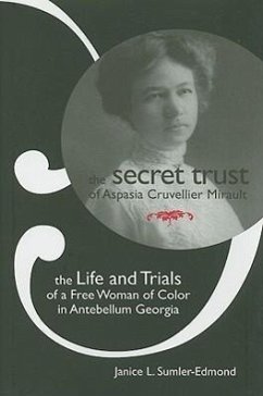 The Secret Trust of Aspasia Cruvellier Mirault - Sumler-Edmond, Janice L