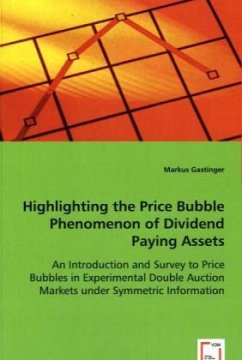 Highlighting the Price Bubble Phenomenon of Dividend Paying Assets - Gastinger, Markus