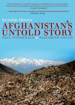 Invisible History: Afghanistan's Untold Story - Fitzgerald, Paul; Gould, Elizabeth
