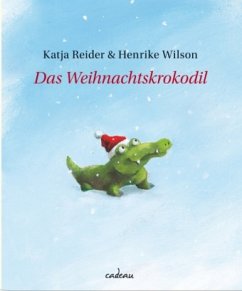 Das Weihnachtskrokodil - Reider, Katja