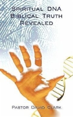 Spiritual DNA Biblical Truth Revealed
