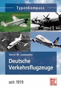 Deutsche Verkehrsflugzeuge seit 1919 - Laumanns, Horst W.