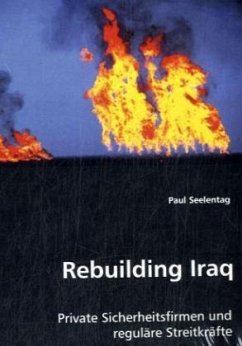 Rebuilding Iraq - Seelentag, Paul