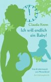 Ich will endlich ein Baby!