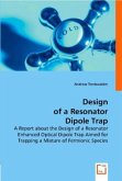 Design of a Resonator Dipole Trap
