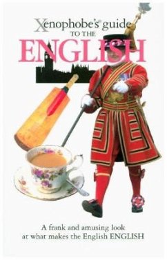 The Xenophobe's® guide to The English - Miall, Antony;Milsted, David