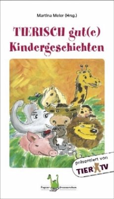 Tierisch gut(e) Kindergeschichten Cover Tierisch gut(e) Kindergeschichten