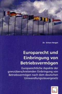 Europarecht und Einbringung von Betriebsvermögen - Simon Herget, Dr.