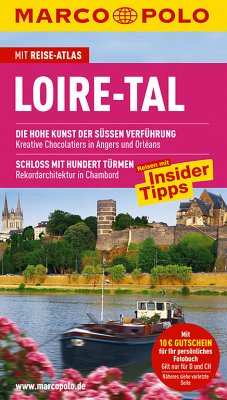 MARCO POLO Resieführer Loire-Tal: Reisen mit Insider-Tipps. Mit Reiseatlas un... - Bausch, Peter