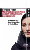 Mein Gott ist jetzt Allah und ich befolge seine Gesetze gern