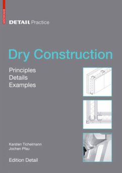 Dry Construction - Tichelmann, Karsten;Pfau, Jochen