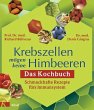 Krebszellen mögen keine Himbeeren, Das... - Bild 1
