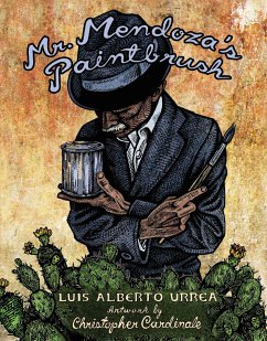 Mr. Mendoza's Paintbrush - Urrea, Luis Alberto