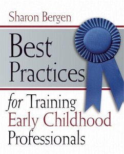 Best Practices for Training Early Childhood Professionals - Bergen, Sharon