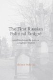 The First Russian Political Emigre: Notes from Beyond the Grave, or Apologia Pro Vitamea