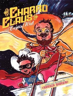 Charro Claus and the Tejas Kid - Garza, Xavier