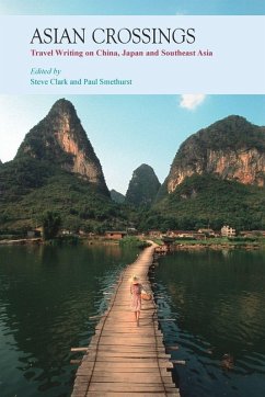 Cover Asian Crossings - Travel Writing on China, Japan, and Southeast Asia