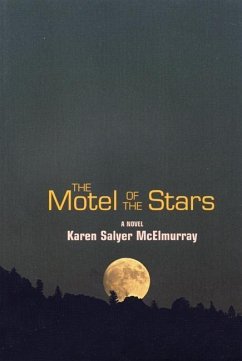 The Motel of the Stars - Salyer McElmurray, Karen
