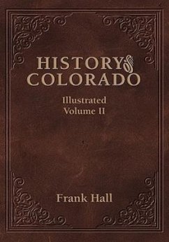 History of the State of Colorado - Vol. II - Hall, Frank