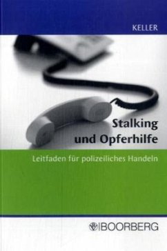 Stalking und Opferhilfe - Keller, Christoph