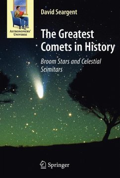 The Greatest Comets in History - Seargent, David A.J