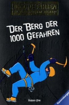 Der Berg der 1000 Gefahren / 1000 Gefahren Bd.13 - Lenk, Fabian