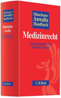 Münchener Anwaltshandbuch Medizinrecht - Terbille, Michael; Clausen, Tilman; Schroeder-Printzen, Jörn