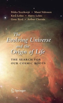 The Evolving Universe and the Origin of Life: The Search for Our Cosmic Roots - Teerikorpi, Pekka; Valtonen, Mauri; Lehto, K.