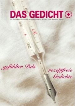 Das Gedicht. Zeitschrift /Jahrbuch für Lyrik, Essay und Kritik / DAS GEDICHT Bd. 16 - Wirz, Mario;Krausser, Helmut;Politycki, Matthias