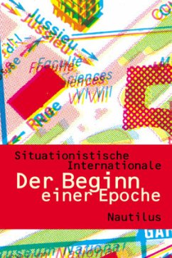 Situationistische Internationale, Der Beginn einer Epoche