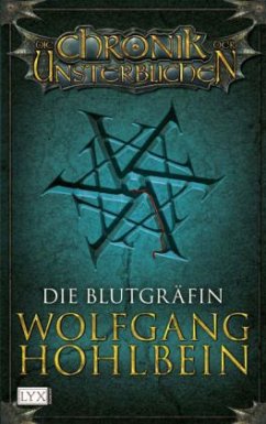 Cover Die Blutgräfin / Die Chronik der Unsterblichen Bd.6