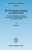 Die Wirtschaftsverfassung des MERCOSUR.