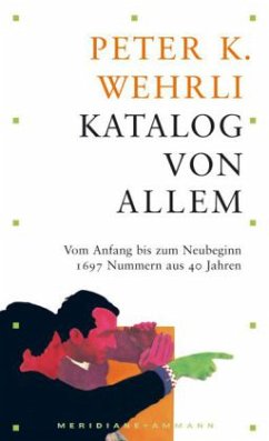 Katalog von allem - Wehrli, Peter K.
