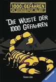 Die Wüste der 1000 Gefahren / 1000 Gefahren Bd.12 Die Wüste der 1000 Gefahren / 1000 Gefahren Bd.12