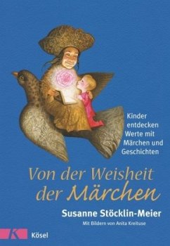 Von der Weisheit der Märchen - Stöcklin-Meier, Susanne