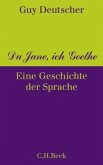 Du Jane, ich Goethe