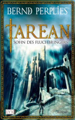 Sohn des Fluchbringers / Tarean Bd.1 - Perplies, Bernd