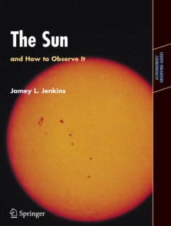 The Sun and How to Observe It - Jenkins, Jamey L.