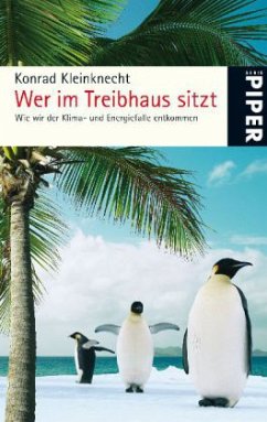 Wer im Treibhaus sitzt - Kleinknecht, Konrad