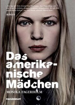 Das amerikanische Mädchen - Fagerholm, Monika