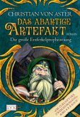 Das abartige Artefakt / Die große Erzferkelprophezeiung Bd.2