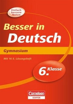 Besser in der Sekundarstufe I - Deutsch - Gymnasium: 6. Schuljahr - Übungsbuch mit separatem Lösungsheft (16 S.) - Braukmann, Werner