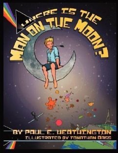 Where Is the Man on the Moon? - Weathington, Paul E.