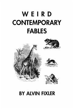 Weird Contemporary Fables - Fixler, Alvin