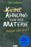 (Keine) Ahnung von der Materie