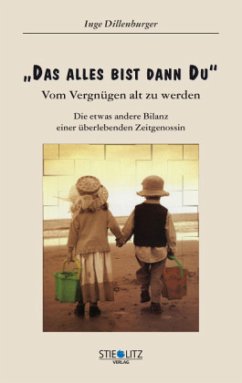 Das alles bist dann Du - Dillenburger, Inge