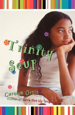 Trinity Soup - Ortiz, Carolyn