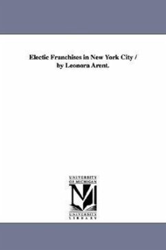 Electic Franchises in New York City / by Leonora Arent. - Arent, Leonora