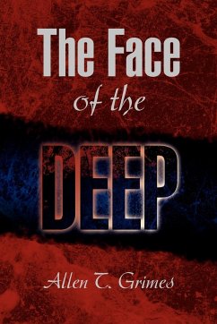 The Face of the Deep - Grimes, Allen T.